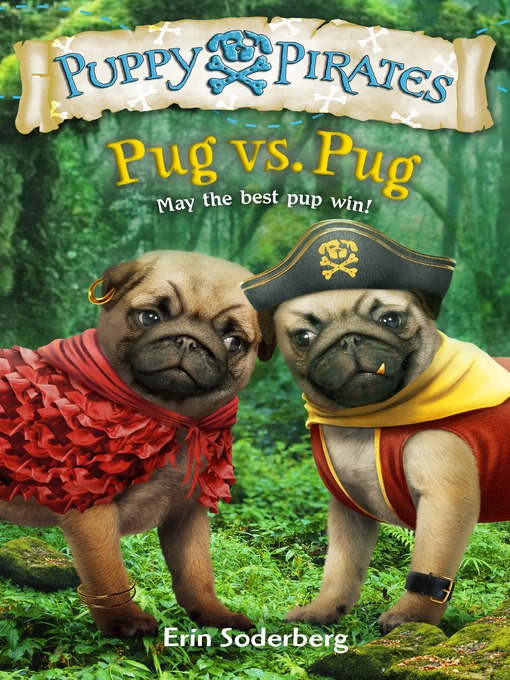 Title details for Pug vs. Pug by Erin Soderberg - Available